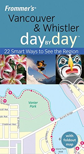 Stock image for Vancouver & Whistler: Day by Day (Frommer's) for sale by SecondSale