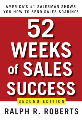 9780470393505: 52 Weeks of Sales Success 2e: America's #1 Salesman Shows You How to Send Sales Soaring