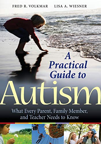 9780470394731: Practical Guide To Autism: What Every Parent, Family Member, and Teacher Needs to Know