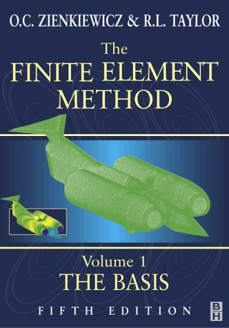 The Finite Element Method, The Basis (Volume 1) (9780470395042) by Zienkiewicz, O. C.; Taylor, R. L.