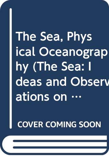 9780470396155: The Sea: Ideas and Observations on Progress in the Study of the Seas