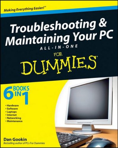 Imagen de archivo de Troubleshooting and Maintaining Your PC All-in-One Desk Reference For Dummies a la venta por SecondSale