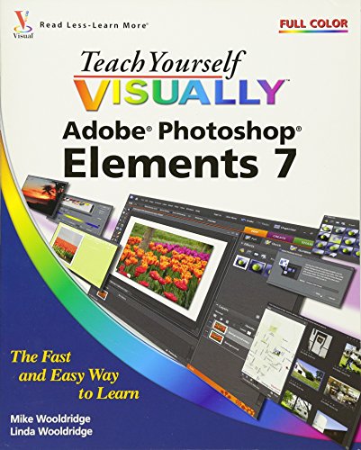 Beispielbild fr Teach Yourself VISUALLY Photoshop Elements 7 zum Verkauf von Wonder Book