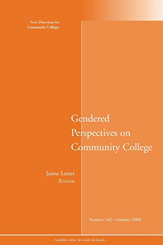 9780470396704: Gendered Perspectives on Community College: New Directions for Community Colleges, Number 142 (No. 142)