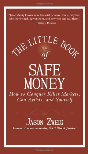 Imagen de archivo de The Little Book of Safe Money: How to Conquer Killer Markets, Con Artists, and Yourself a la venta por SecondSale