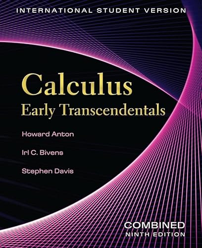 Calculus: Early Transcendentals (9780470398753) by Anton; Stephen L. Davis; Irl C. Bivens