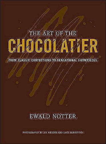 9780470398845: The Art of the Chocolatier: From Classic Confections to Sensational Showpieces