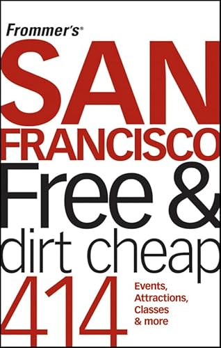 Frommer's San Francisco Free and Dirt Cheap (Frommer's Free & Dirt Cheap) - Poole, Matthew