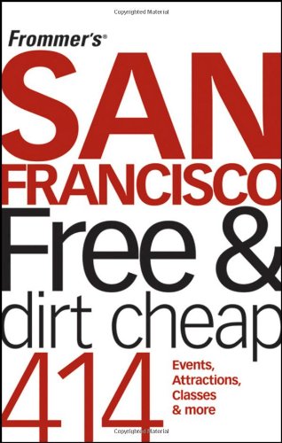 9780470399057: Frommer's San Francisco Free & Dirt Cheap [Lingua Inglese]