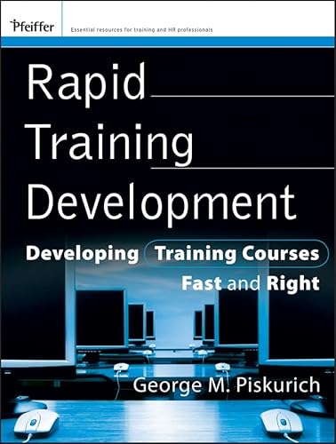 Stock image for Rapid Training Development: Developing Training Courses Fast and Right for sale by BooksRun