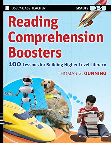 Stock image for Reading Comprehension Boosters: 100 Lessons for Building Higher-Level Literacy, Grades 3-5 (Jossey-Bass Teacher) for sale by WorldofBooks