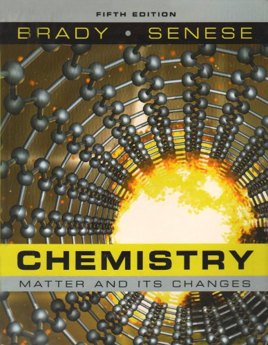 Chemistry, Textbook and Student Study Guide: The Study of Matter and Its Changes (9780470400227) by Brady, James E.; Senese, Fred