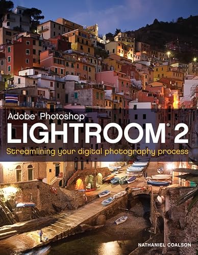 Stock image for Adobe Photoshop Lightroom 2: Streamlining Your Digital Photography Process for sale by ThriftBooks-Atlanta