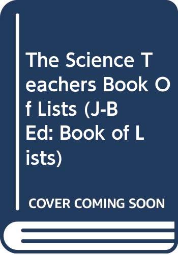 9780470400951: The Science Teachers Book Of Lists (J–B Ed: Book of Lists)