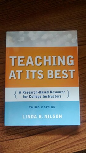 Stock image for Teaching at Its Best, Third Edition: A Research-Based Resource for College Instructors for sale by Jenson Books Inc