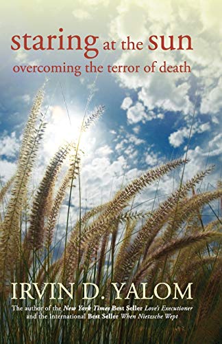 9780470401811: Staring at the Sun: Overcoming the Terror of Death