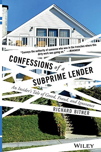 Stock image for Confessions of a Subprime Lender: An Insider's Tale of Greed, Fraud, and Ignorance for sale by Gulf Coast Books