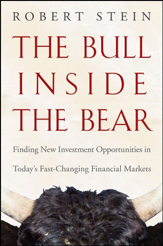 Beispielbild fr The Bull Inside the Bear : Finding New Investment Opportunities in Today's Fast-Changing Financial Markets zum Verkauf von Better World Books: West