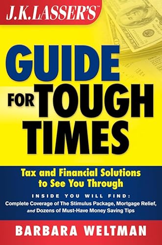 9780470402320: J.K. Lasser's Guide for Tough Times: Tax and Financial Solutions to See You Through