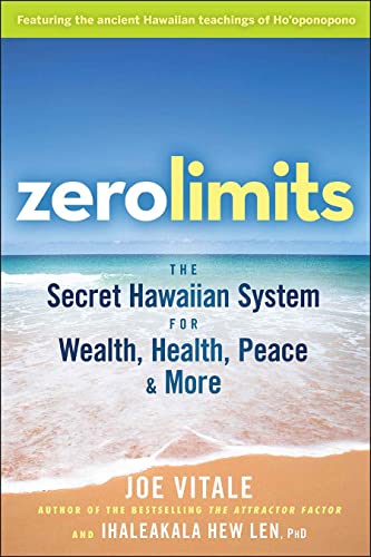 Imagen de archivo de Zero Limits: The Secret Hawaiian System for Wealth, Health, Peace, and More a la venta por Zoom Books Company