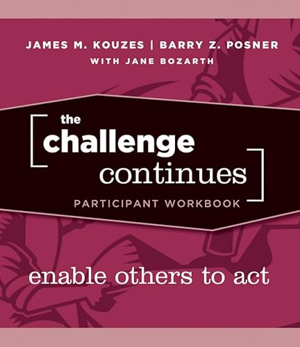 9780470402849: The Challenge Continues, Participant Workbook: Enable Others to Act