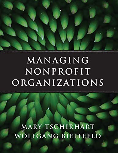 9780470402993: Managing Nonprofit Organizations (Essential Texts for Nonprofit and Public Leadership and Mangement)