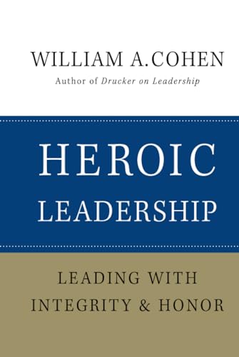 9780470405017: Heroic Leadership