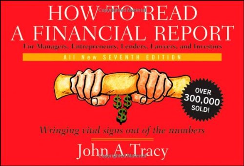 Imagen de archivo de How to Read a Financial Report: Wringing Vital Signs Out of the Numbers a la venta por SecondSale