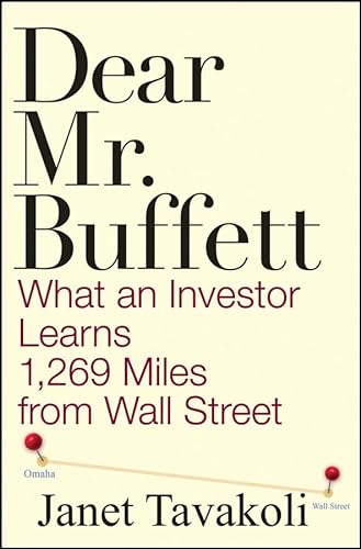 9780470406786: Dear Mr. Buffett: What an Investor Learns 1,269 Miles from Wall Street