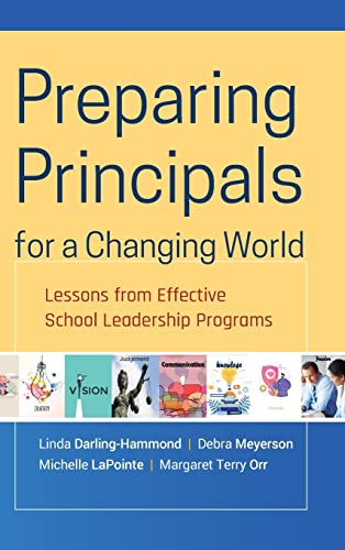 Stock image for Preparing Principals for a Changing World: Lessons From Effective School Leadership Programs for sale by Decluttr