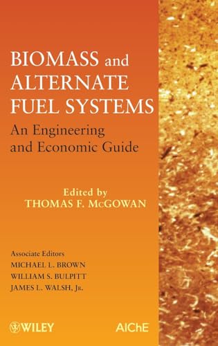 9780470410288: Biomass and Alternate Fuel Systems: An Engineering and Economic Guide