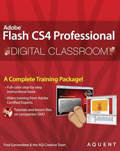 Adobe Flash Cs4 Professional: Digital Classroom