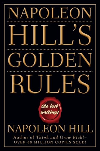 Stock image for Napoleon Hill's Golden Rules: The Lost Writings for sale by SecondSale