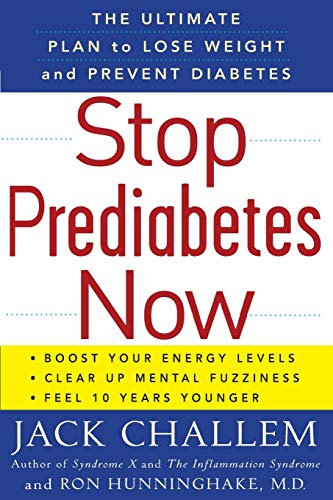 Imagen de archivo de Stop Prediabetes Now: The Ultimate Plan to Lose Weight and Prevent Diabetes a la venta por Dream Books Co.