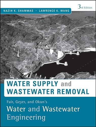 Stock image for Fair, Geyer, and Okun's Water and Wastewater Engineering: Water Supply and Wastewater Removal for sale by Irish Booksellers