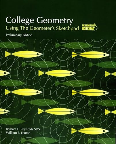 Beispielbild fr College Geometry: Using the Geometer's Sketchpad zum Verkauf von ThriftBooks-Dallas