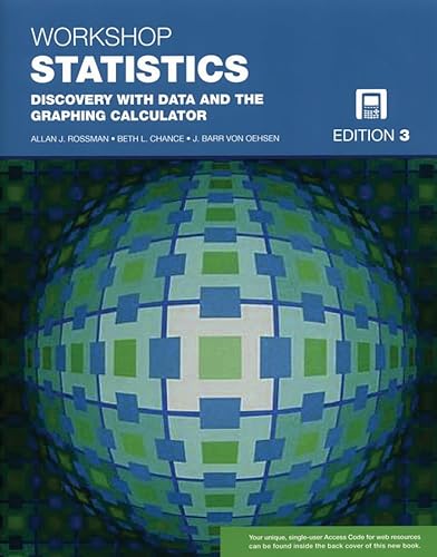 9780470412725: Workshop Statistics: Discovery with Data and the Graphic Calculator