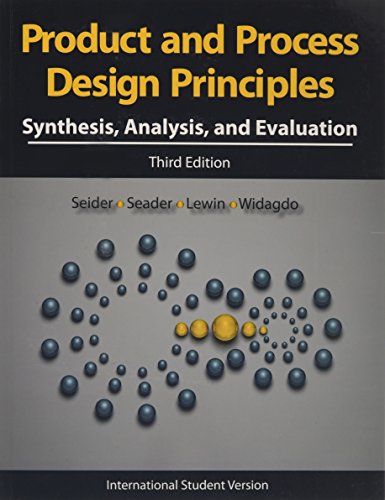Beispielbild fr Product and Process Design Principles: Synthesis, Analysis and Design, 3rd Edition zum Verkauf von HPB-Red