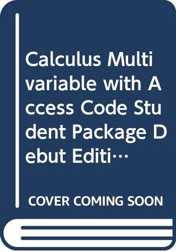 Calculus Multivariable with Access Code Student Package Debut Edition with Study Guide & Solutions Companion and Maple Rel 11 Set (Key Curriculum Press) (9780470415832) by Blank, Brian E.