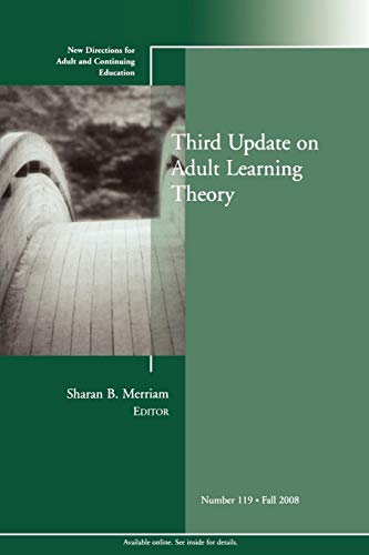 9780470417850: Third Update on Adult Learning Theory: New Directions for Adult and Continuing Education (J-B ACE Single Issue Adult & Continuing Education): New ... Adult and Continuing Education, Number 119