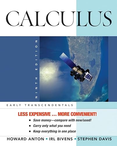 Calculus Early Transcendentals 9th edition Binder Ready Version (9780470418147) by Anton, Howard; Bivens, Irl C.; Davis, Stephen