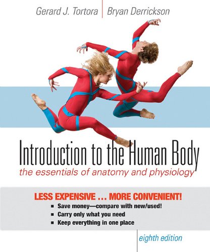 Introduction to the Human Body, Eighth Edition Binder Ready Version (9780470418222) by Tortora, Gerard J.