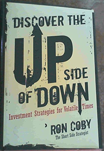 Stock image for Discover the Upside of Down: Investment Strategies for Volatile Times for sale by Chiron Media