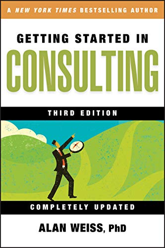 Getting Started in Consulting (9780470419809) by Weiss, Alan
