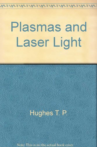 Plasmas and Laser Light