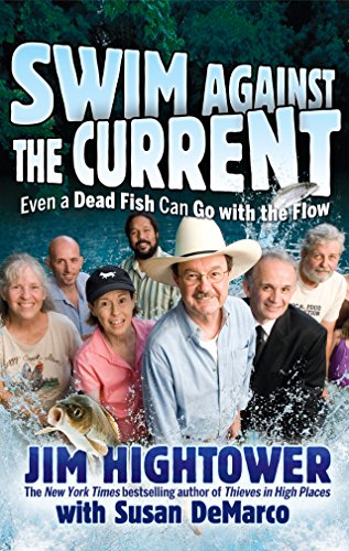 Beispielbild fr Swim against the Current: Even a Dead Fish Can Go With the Flow zum Verkauf von Wonder Book