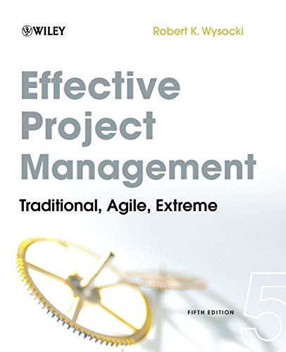 Imagen de archivo de Effective Project Management: Traditional, Agile, Extreme a la venta por Goodwill of Colorado