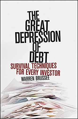 Beispielbild fr The Great Depression of Debt: Survival Techniques for Every Investor zum Verkauf von Wonder Book