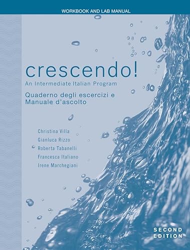 Imagen de archivo de Crescendo!, Workbook and Lab Manual: An Intermediate Italian Program Villa, Cristina; Rizzo, Gianluca; Tabanelli, Roberta; Italiano, Francesca and Marchegiani, Irene a la venta por Vintage Book Shoppe