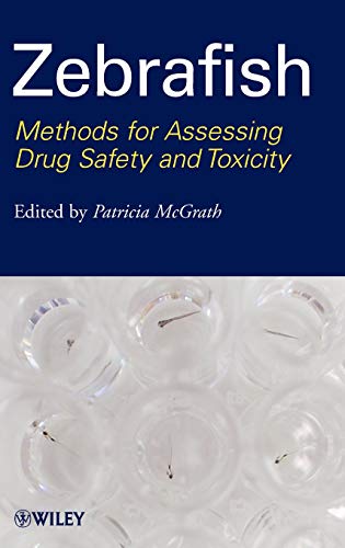 9780470425138: Zebrafish: Methods for Assessing Drug Safety and Toxicity